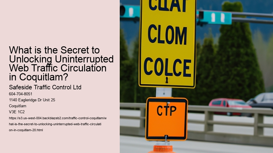 What is the Secret to Unlocking Uninterrupted Web Traffic Circulation in Coquitlam?