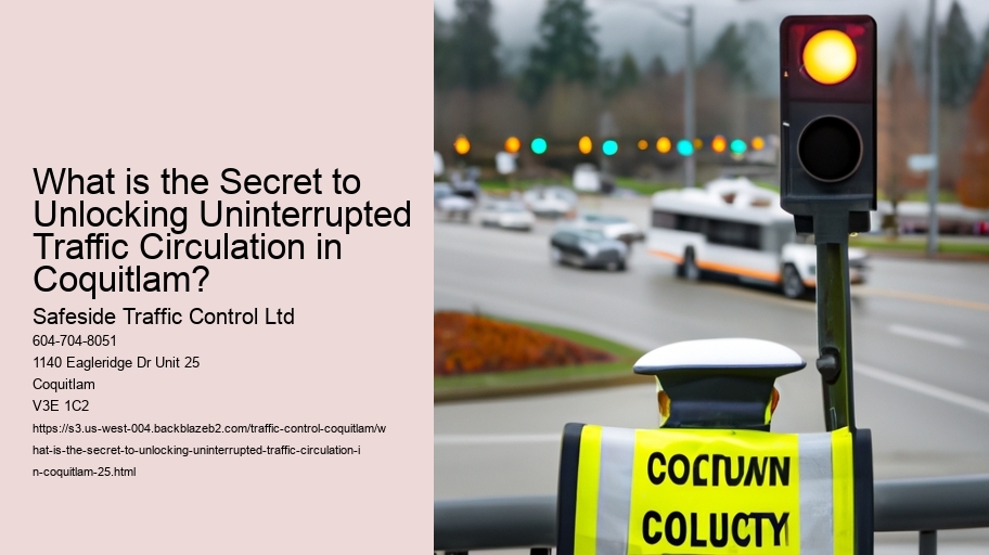 What is the Secret to Unlocking Uninterrupted Traffic Circulation in Coquitlam?