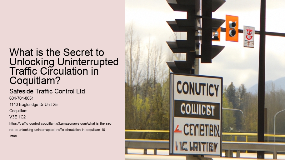 What is the Secret to Unlocking Uninterrupted Traffic Circulation in Coquitlam?